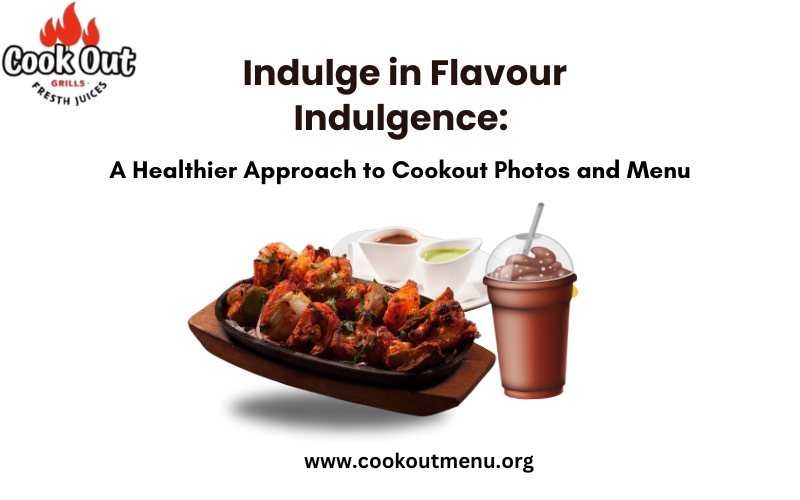 A Healthier Approach to Cookout Photos and Menu