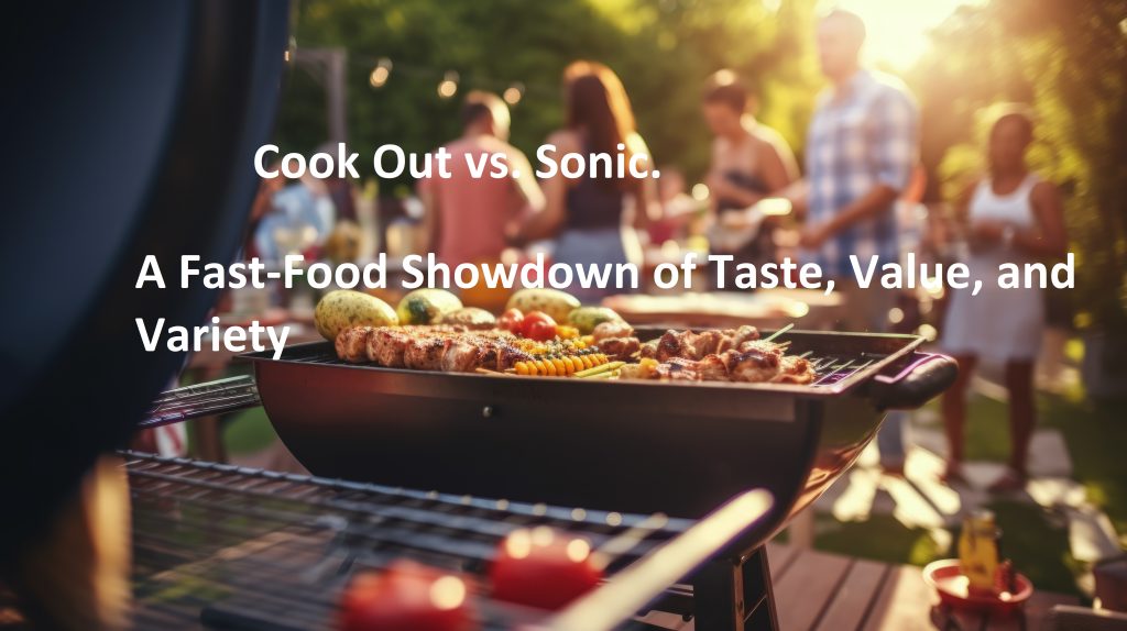cook out vs. sonic.